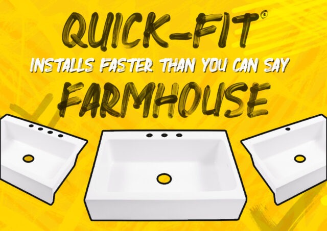 Yellow graffiti style background with white pop art type white fireclay sinks and text Quick-Fit® Farmhouse Sinks. Install faster than you can say farmhouse.