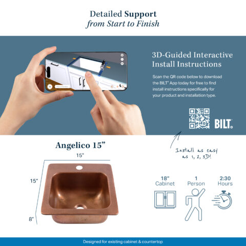 The image promotes the Angelico 15" Single sink by Sinkology, with SKU number KPD 1515HA. Highlighting its easy installation,3D-guided instructions via the BILT app. Including sink's dimensions and mentions that it requires a 18" cabinet, can be installed by one person in approximately 2:30 hours.